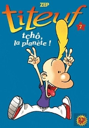 Titeuf 07- Tcho, La Planete