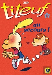 Titeuf 10 - Au Secours !