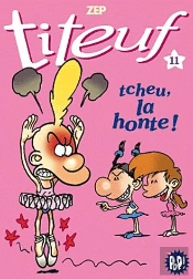 Titeuf 11 - Tcheu, La Honte!