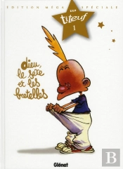 Titeuf T.1 ; Dieu, Le Sexe Et Les Bretelles