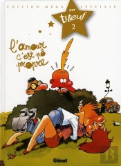 Titeuf T.2 ; L'Amour C'Est Pô Propre