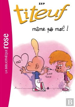 Bertrand.pt - Titeuf Tome 1 : Même Pô Mal !