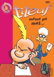 Titeuf Tome 1 : Même Pô Mal...