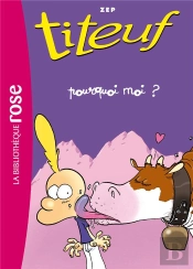 Titeuf Tome 5 : Pourquoi Moi ?