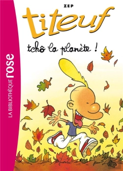 Bertrand.pt - Titeuf Tome 7 : Tchô La Planète !