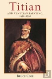 Titian And Venetian Painting, 1450-1590