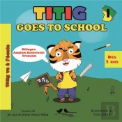 Titig Va A L'Ecole (Bilingue Francais-Anglais)