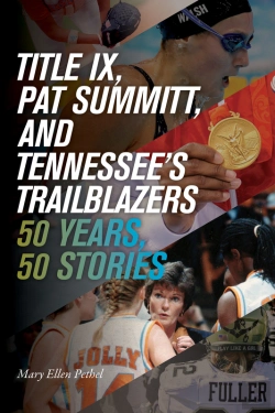 Bertrand.pt - Title Ix, Pat Summitt, And Tennessee'S Trailblazers
