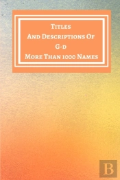 Titles And Descriptions Of G-D More Than 1000 Names - Gradient Yellow Orange White Cover - Modern Contemporary Design