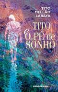 Tito e o Pé de Sonho