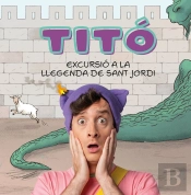 Tito Excursio A La Llegenda De Sant Jordi