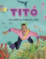 Tito Excursio Al Fons Del Mar