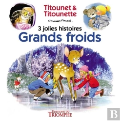 Bertrand.pt - Titounet Et Titounette : Grands Froids : 3 Jolies Histoires