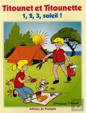 Titounet Et Titounette Tome 10 : 1,2,3 Soleil