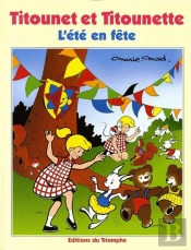 Titounet Et Titounette Tome 16 : L'Été En Fête