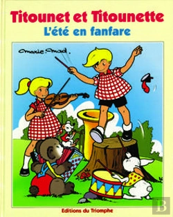 Bertrand.pt - Titounet Et Titounette Tome 19 : L'Été En Fanfare