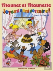 Titounet Et Titounette Tome 21 : Joyeux Anniversaire !