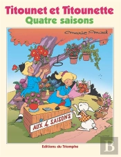 Titounet Et Titounette Tome 27 : Quatre Saisons