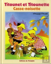 Titounet Et Titounette Tome 3 : Casse-Noisette