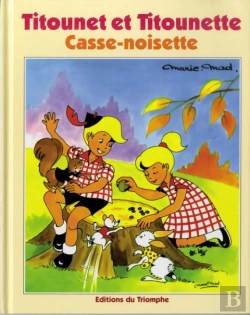 Bertrand.pt - Titounet Et Titounette Tome 3 : Casse-Noisette