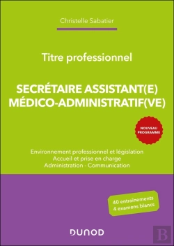 Bertrand.pt - Titre Professionnel : Secrétaire Assistant(E) Médico-Admistratif(Ve) (2e Édition)