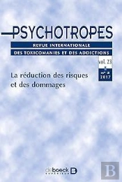 Titre Psychotropes 2017/2 - La Réduction Des Risques Et Des Dommages