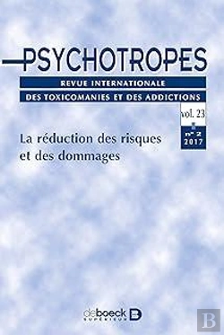 Bertrand.pt - Titre Psychotropes 2017/2 - La Réduction Des Risques Et Des Dommages