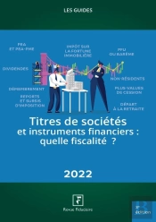 Titres De Societes Et Instruments Financiers 2022 - Quelle Fiscalite ?