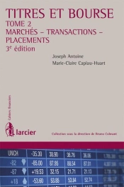 Titres Et Bourse T.2 ; Marchés ; Transactions ; Placements