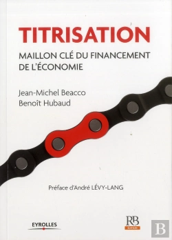 Bertrand.pt - Titrisation - Maillon Cle Du Financement De L'Economie