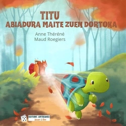 Bertrand.pt - Titu Abiadura Maite Zuen Dortoka