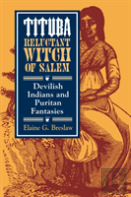 Tituba, Reluctant Witch Of Salem