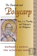 Titus, 1-2 Timothy, And Polycarp To The Philippians