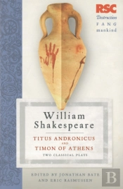 Titus Andronicus And Timon Of Athens