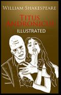 Titus Andronicus Illustrated