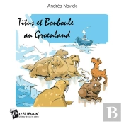 Titus Et Bouboule Au Groenland