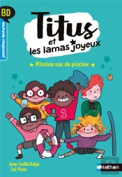 Titus Et Les Lamas Joyeux ; Mission Sac De Piscine