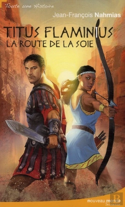 Bertrand.pt - Titus Flaminius ; La Route De La Soie