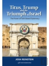 Titus, Trump And The Triumph Of Israel