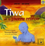 Tiwa Et La Pierre Miroir