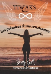 Tiwaks - T01 - Les Premices D'Une Renaissance - Tiwaks Tome 1