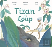 Tizan Et Le Loup