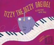 Tizzy The Dizzy Dreidel
