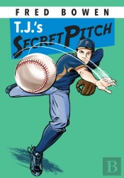 T.J.'S Secret Pitch