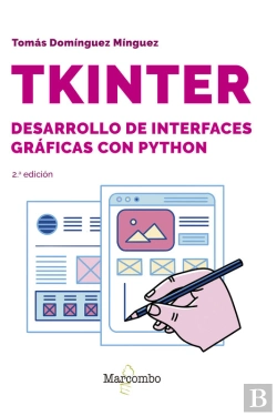 Bertrand.pt - Tkinter. Desarrollo De Interfaces Gráficas Con Python 2.º Edición