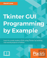 Tkinter Gui Programming By Example