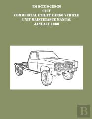 Tm 9-230-289-20 Cucv Commercial Utility Cargo Vehicle Unit Maintenance Manual January 1988