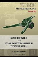 Tm 9-331 155-Mm Howitzer M1 And 155-Mm Howitzer Carriage M1