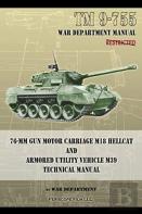 Tm 9-755 76-Mm Gun Motor Carriage M18 Hellcat And Armored Utility Vehicle M39