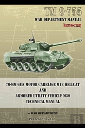 Tm 9-755 76-Mm Gun Motor Carriage M18 Hellcat And Armored Utility Vehicle M39